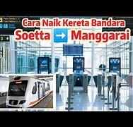 Berapa Lama Naik Kereta Bandara Ke Manggarai